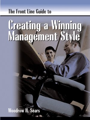 cover image of The FrontLine Guide to Creating a Winning Management Style